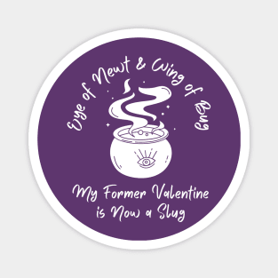 Anti Valentine's Day Funny Spell Cheeky Witch® Magnet
